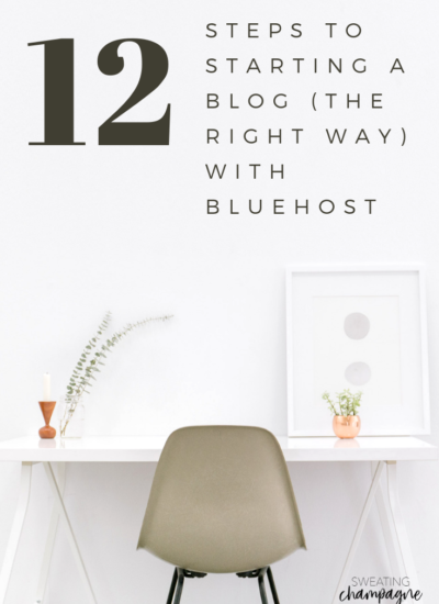12 Steps To Starting a Blog (the Right Way) with Bluehost